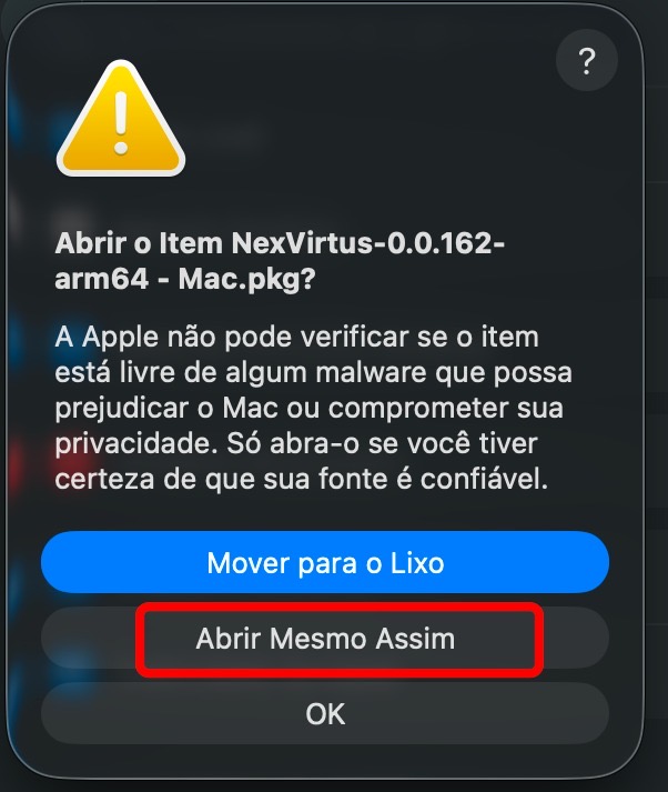 Mensagem final do macOS perguntando se deseja abrir o item, com o botão 'Abrir Mesmo Assim' destacado